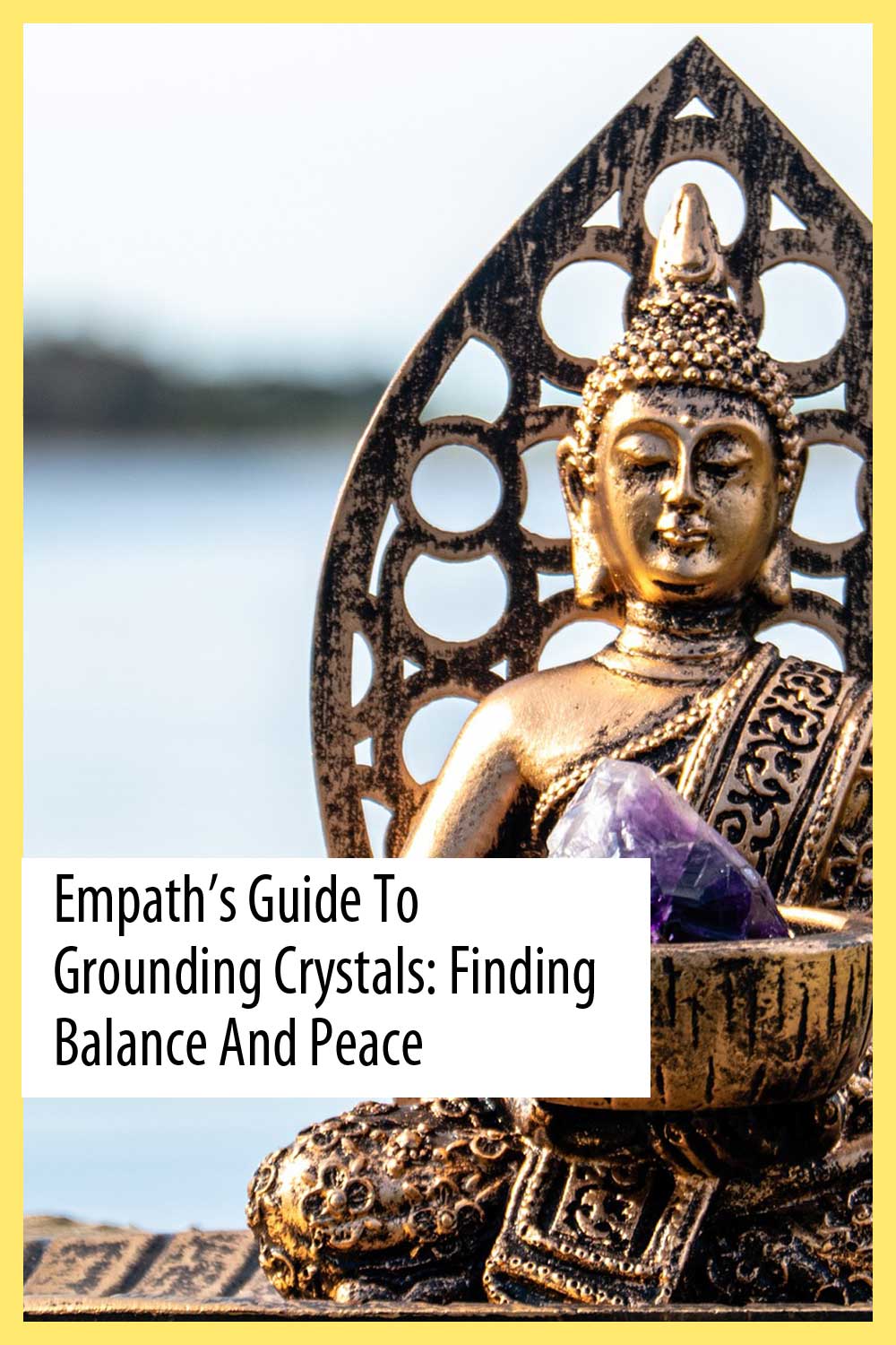 Empath’s Guide to Grounding Crystals: Finding Balance and Peace